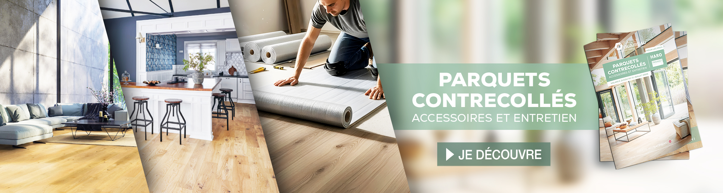 PARQUETS CONTRECOLLÉS - ACCESSOIRES ET ENTRETIEN