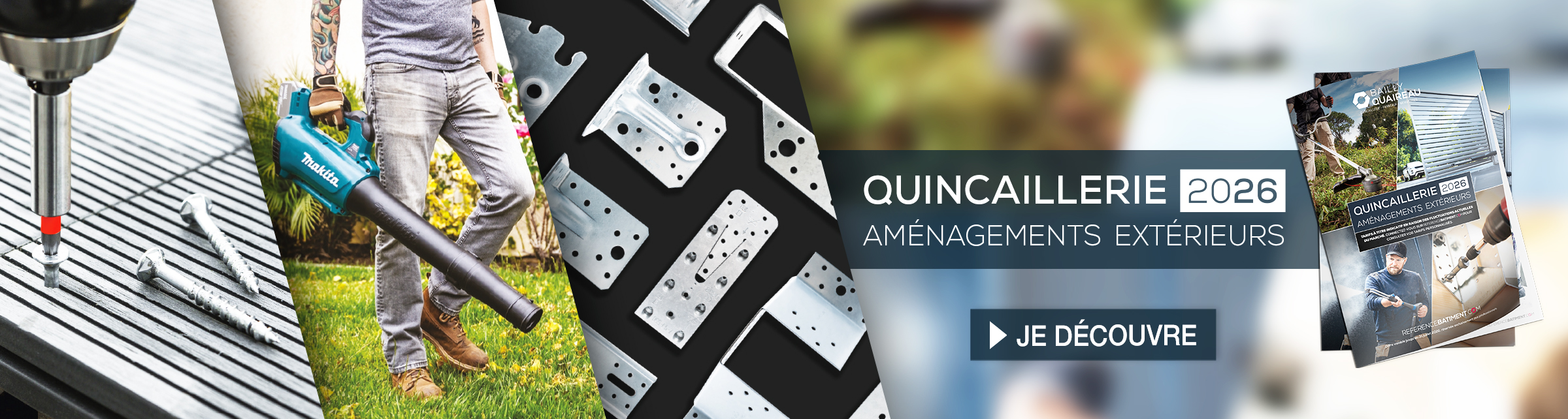 QUINCAILLERIE AMÉNAGEMENTS EXTÉRIEURS 2026